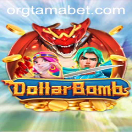 DollarBombs and Tamabet: A New Gaming Sensation