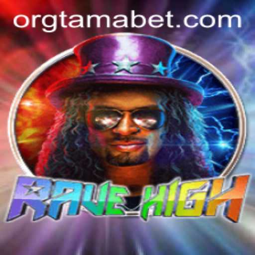 RaveHigh: The Ultimate Tamabet Experience