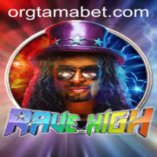 RaveHigh: The Ultimate Tamabet Experience